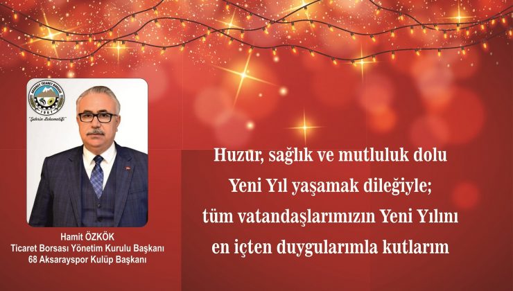 Özkök’ten Yılbaşı Mesajı