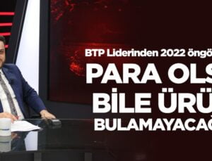 Para Olsa Bile Ürün Bulamayacağız