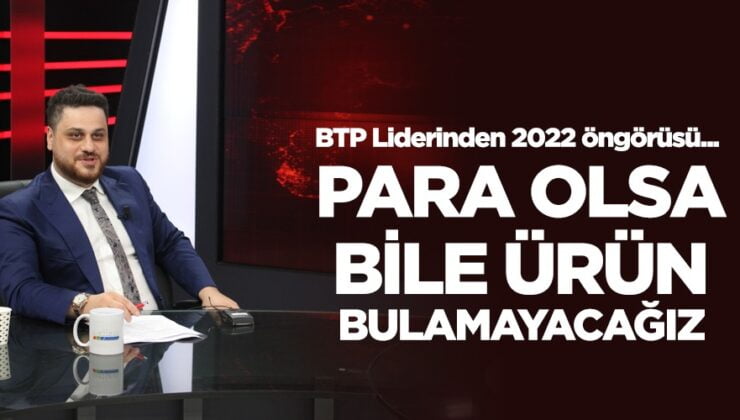 Para Olsa Bile Ürün Bulamayacağız