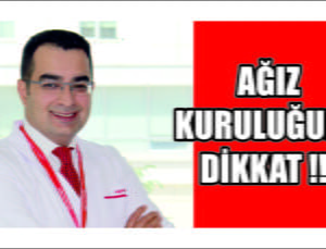 Ağız kuruluğu bazı hastalıkların habercisi olabilir