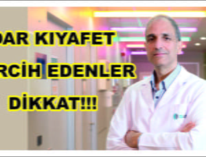 Dar Kıyafet Tercihi Edenler Dikkat