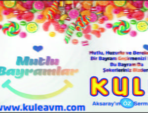 Kule Alışveriş Merkezleri’nden Bayram Mesajı