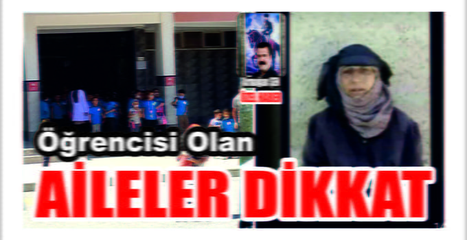 Öğrencisi Olan Aileler Dikkat