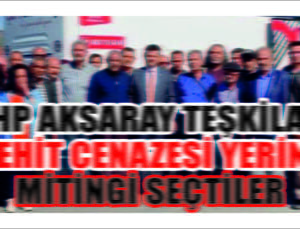 CHP’liler Şehit Cenazesi Yerine Mitingi Seçtiler