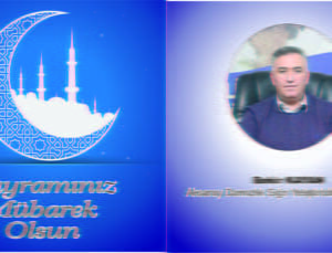 Bekir Kayan’dan Bayram Mesajı