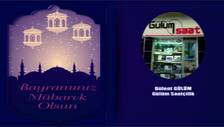 Gülüm Saatçilik’ ten Bayram Mesajı