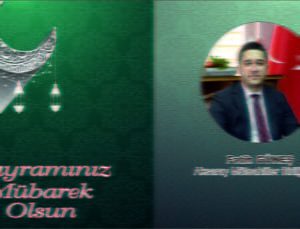 Fatih Güneş’ten Bayram Mesajı