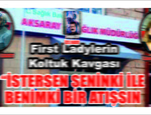 First Ladylerin Koltuk Kavgası