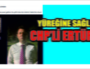 CHP’li Ertürk’ten AKP’lilere Size Şehri Dar Ederim