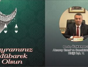 Dede Özkaraca’dan Kurban Bayramı Mesajı