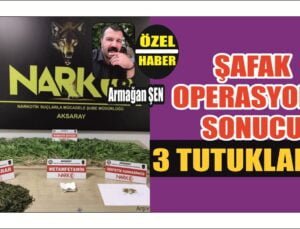 Operasyonda 3 Kişi Tutuklandı