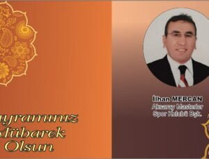 İlhan Mercan’dan Kurban Bayramı Mesajı