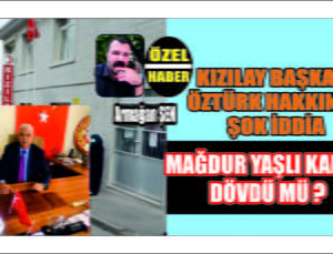 Öztürk Mağdur Yaşlı Kadını Darp Etti mi