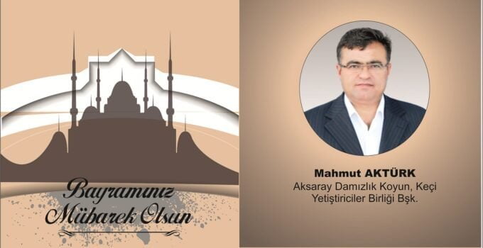 Mahmut Aktürk’ten Kurban Bayramı Mesajı