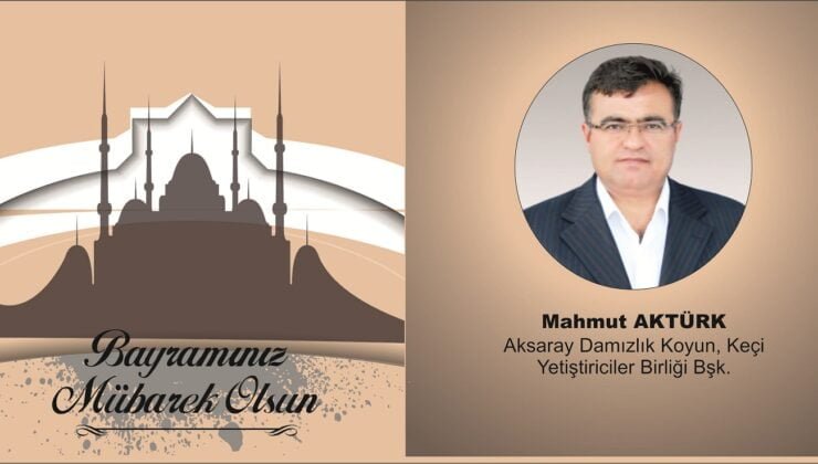 Mahmut Aktürk’ten Kurban Bayramı Mesajı