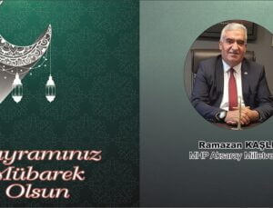 Ramazan Kaşlı’dan Bayramı Mesajı