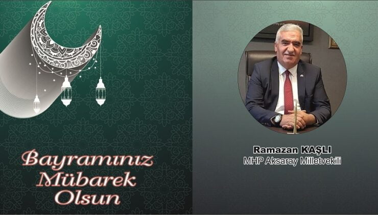 Ramazan Kaşlı’dan Bayramı Mesajı
