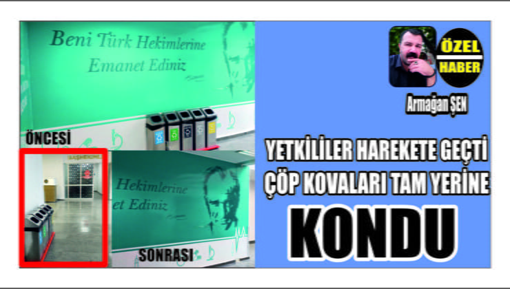 Çöp Kovaları Hakettiği Yere Kondu