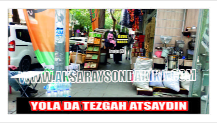 Öyle Olmaz Paşam Yolu da Kapatsaydın