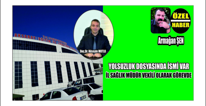 Hüseyin Mutlu Korunmaya mı Çalışılıyor