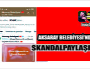 Aksaray Belediyesinden Skandal 29 Ekim Paylaşımı