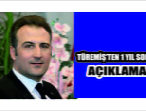 Özhan Türemiş’ten Kamuoyuna Açıklama