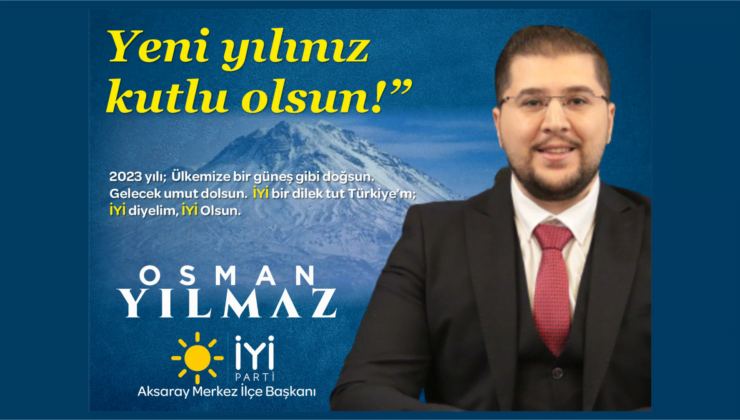 Yılmaz’dan 2023 Yeni Yıl Mesajı