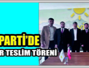İYİ Parti’de Devir Teslim Töreni Gerçekleşti