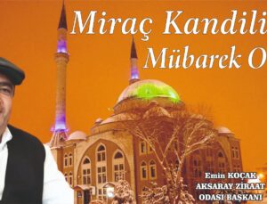 Emin Koçak’tan Miraç Kandili Mesajı