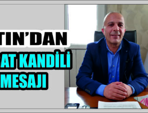 Ülkü Yaşar Altın’dan Berat Kandili Mesajı