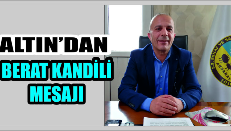 Ülkü Yaşar Altın’dan Berat Kandili Mesajı