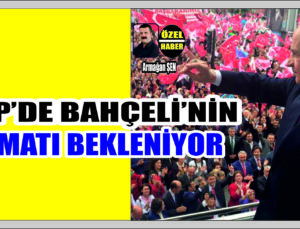 MHP’den 11 Aday Adayı Bahçeli’nin Talimatını Bekliyor