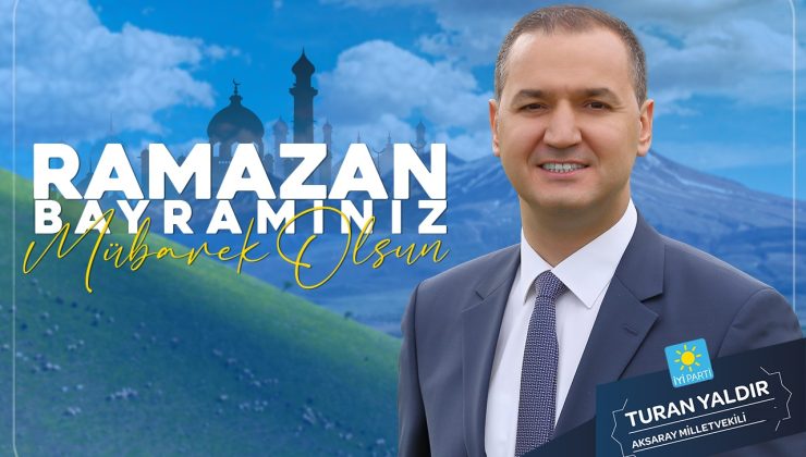 Turan Yaldır’dan Bayram Mesajı