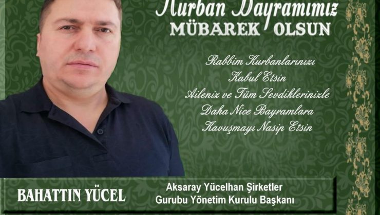 Bahattin Yücel’den Kurban Bayramı Mesajı