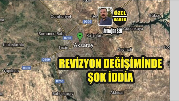 Revizyon Değişiminde Şok İddia