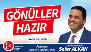 MHP’nin Adayı Sefer Alkan | Aksaray Son Dakika