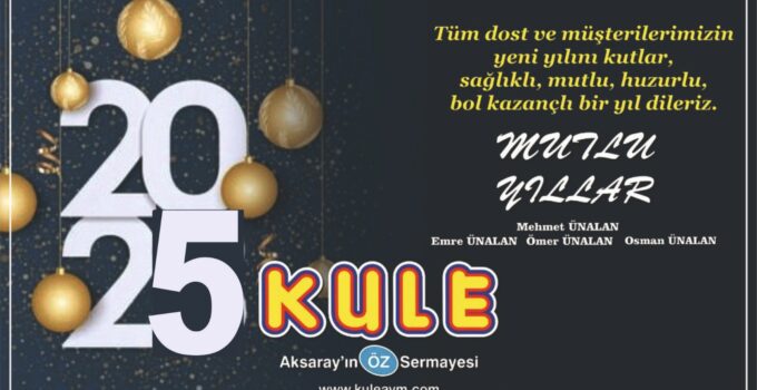 Kule Alışveriş Merkezlerinden 2025 Yeni Yıl Mesajı