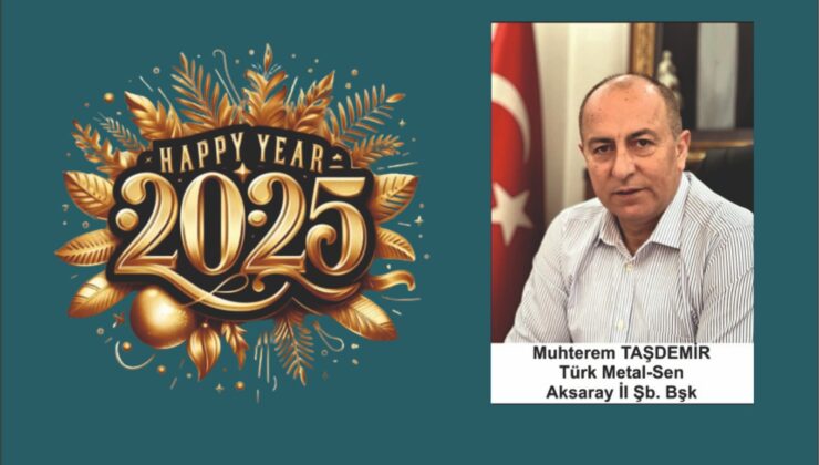 Taşdemir’den 2025 Yeni Yıl Mesajı