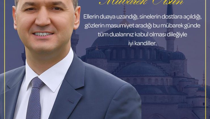 Yaldır’dan Berat Kandili Mesajı