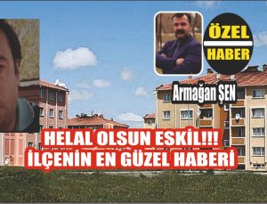 Yılın En Güzel Haberi Eskil’den