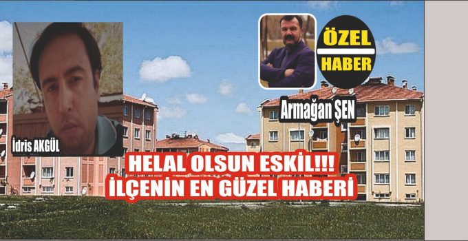 Yılın En Güzel Haberi Eskil’den