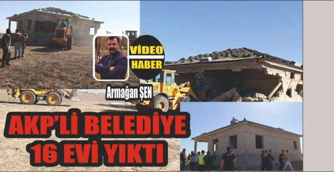 Eskil’de 16 Ev Yıkıldı