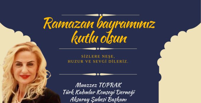 Muazzez Toprak’tan Bayram Mesajı
