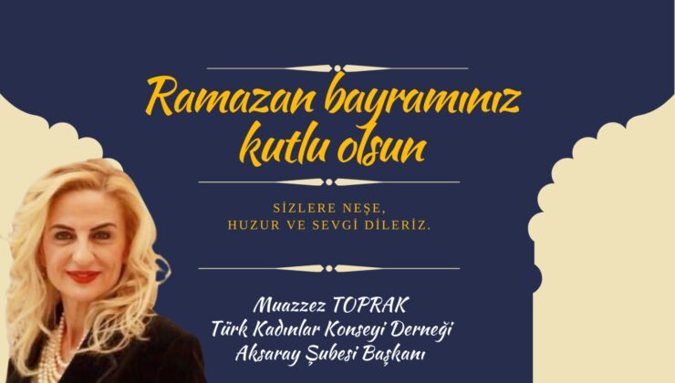 Muazzez Toprak’tan Bayram Mesajı