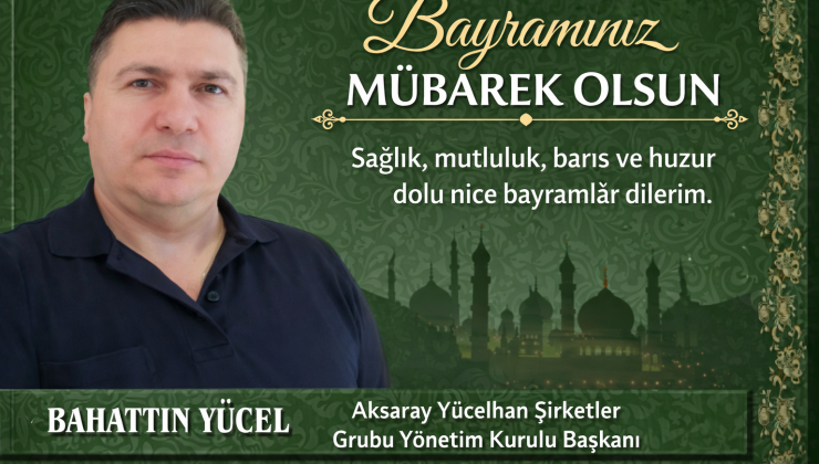 Yücel’den Bayram Mesajı