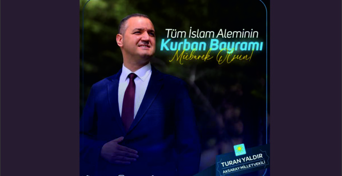 Yaldır’dan Kurban Bayramı Mesajı