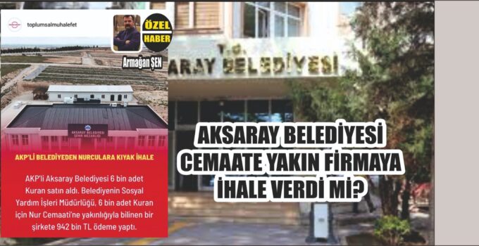 Aksaray Belediyesi’nden 6 Bin Kur’an Alımı! 942 Bin Lira Ödeme İddiası