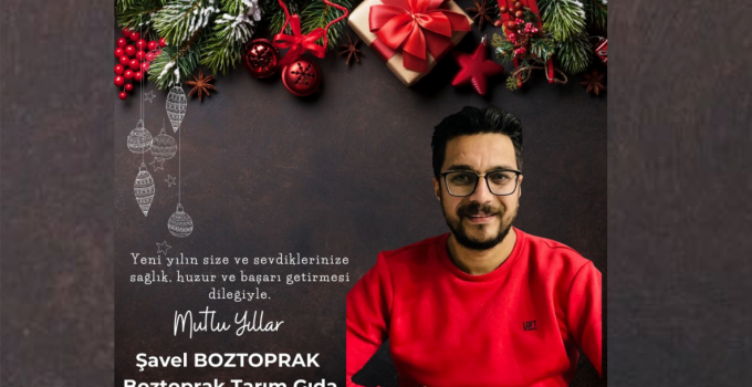 Şavel Boztoprak’tan Yeni Yıl Mesajı
