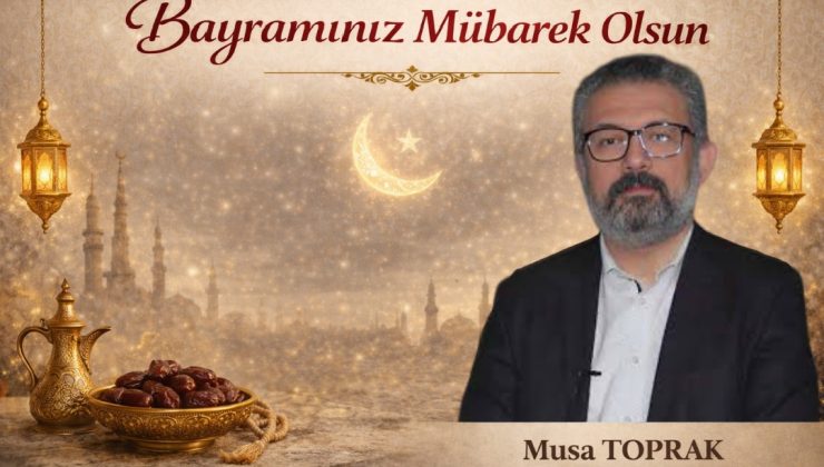 Toprak’tan Bayram Mesajı