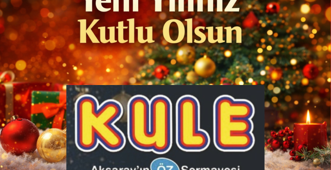 Kule AVM’den Yeni Yıl Mesajı